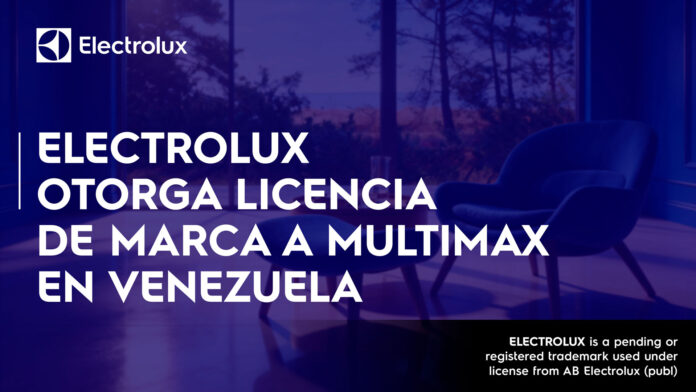 Electrolux licencia MultiMax Venezuela