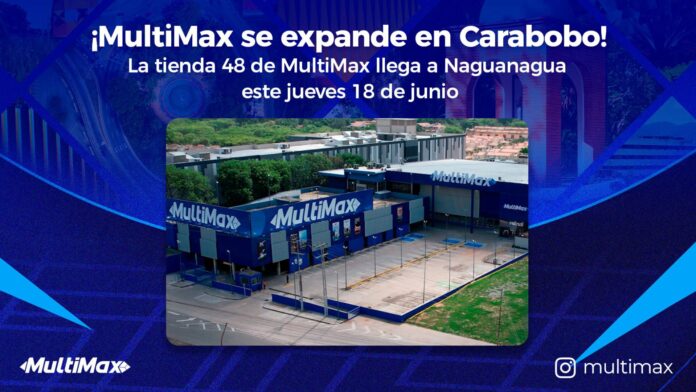 La tienda 48 de MultiMax llega a Naguanagua este 18 de junio